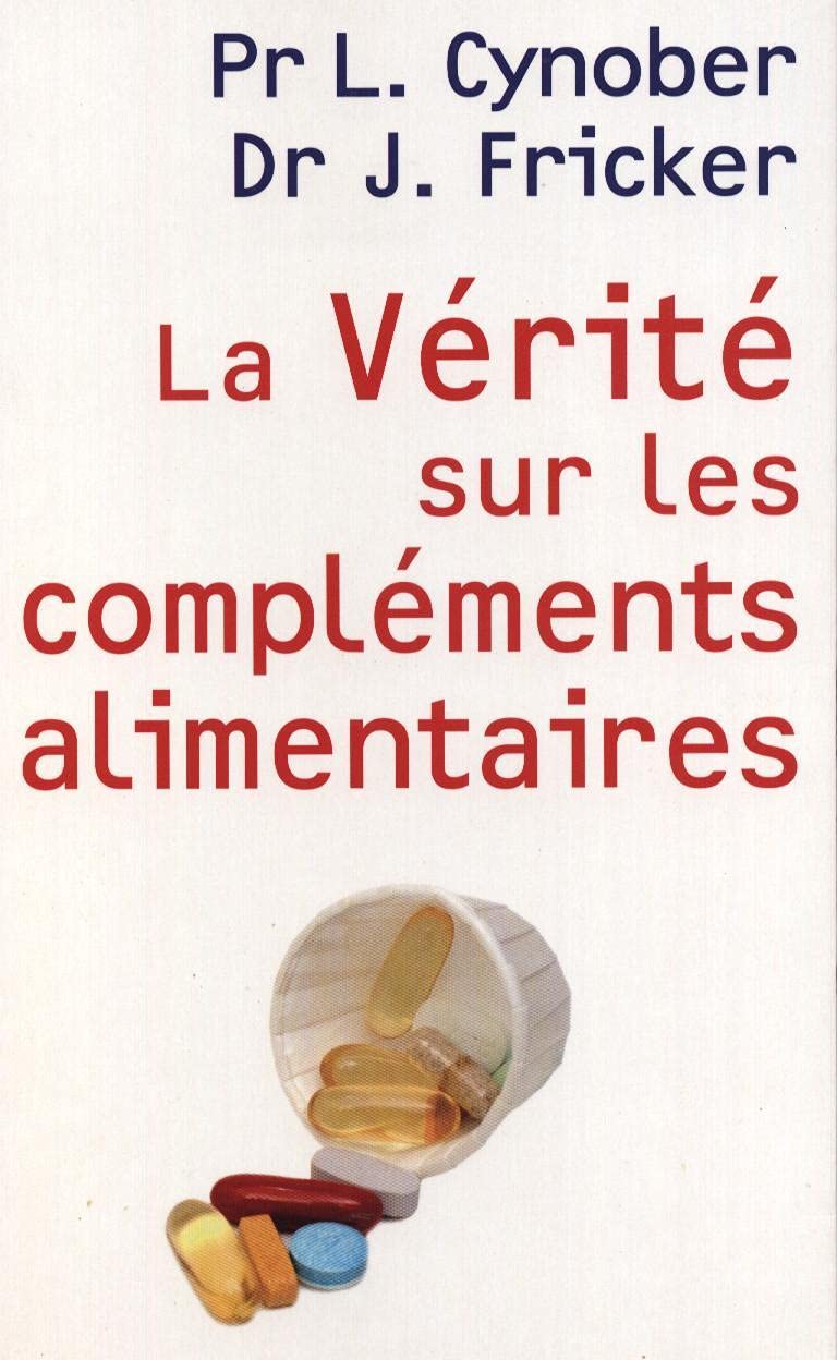 La vérité sur les compléments alimentaires book