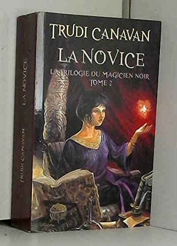 La Trilogie du magicien noir, tome 2: La Novice Books