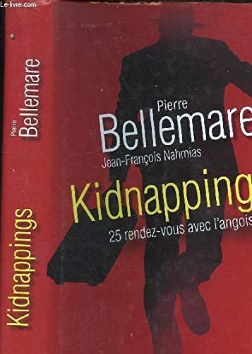 Kidnappings 25 rendez-vous avec l'angoisse Books