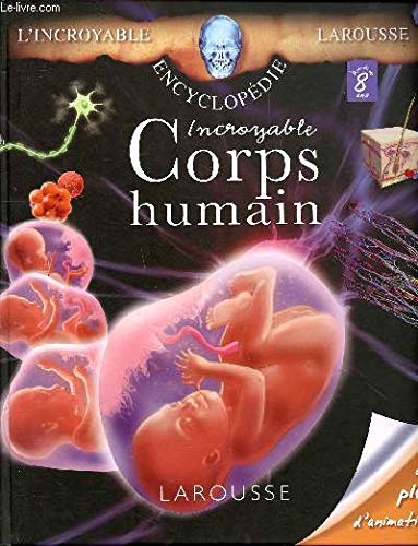 Encyclopédie Incroyable corps humain Sommaire: 206 os pour tenir debout, 639 muscles pour bouger, le circuit du sang, un réseau de nerfs, l'odorat et le goût, les secrets de nos yeux le train du sommeil... Books