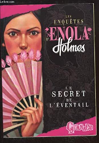 Les Enquêtes d'Enola Holmes. Le secret de l'éventail. Books