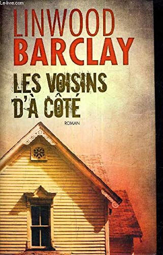 LES VOISINS D A COTE Lindwood Barclay Books