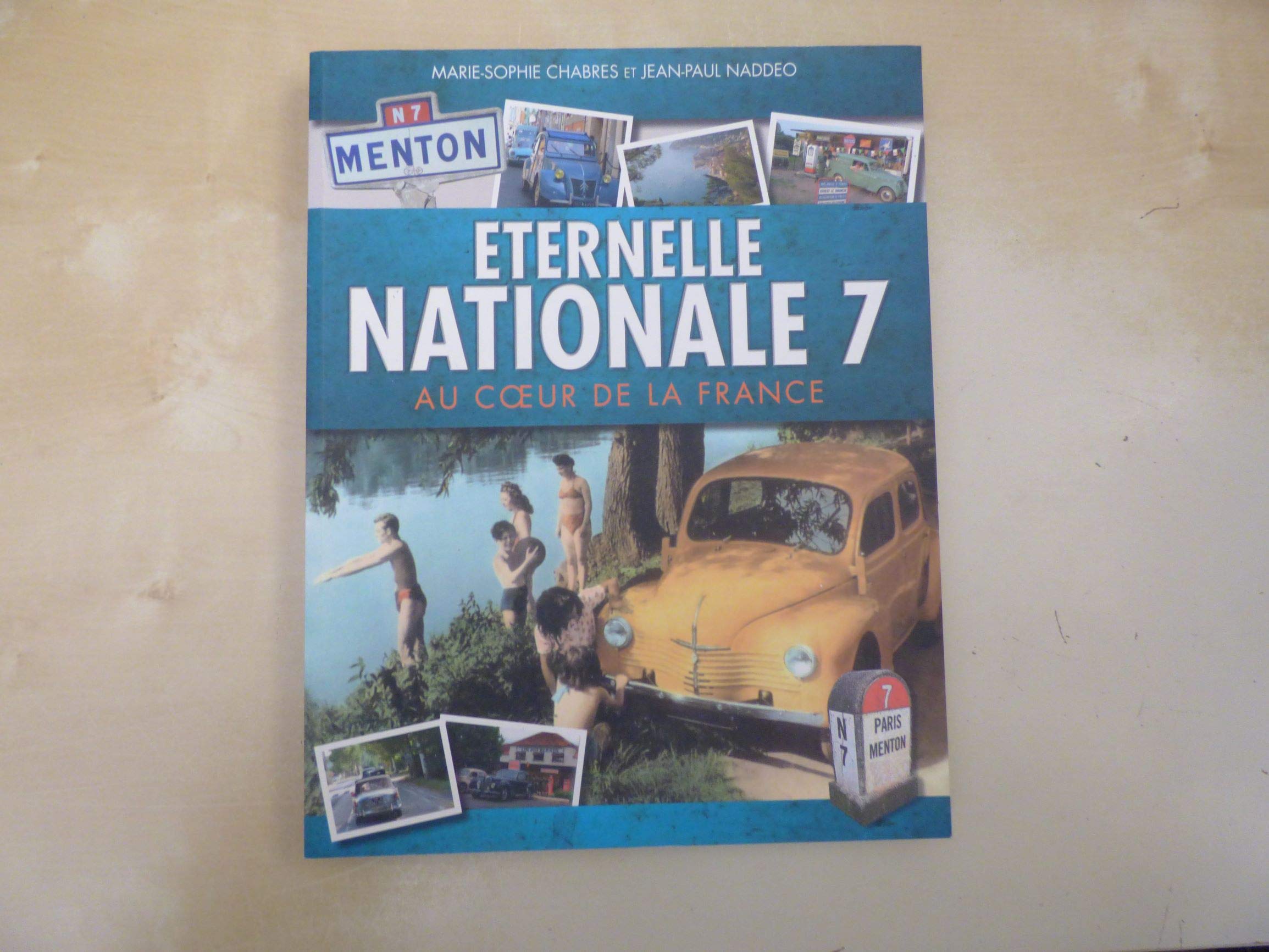 Eternelle nationale 7, au coeur de la france Books