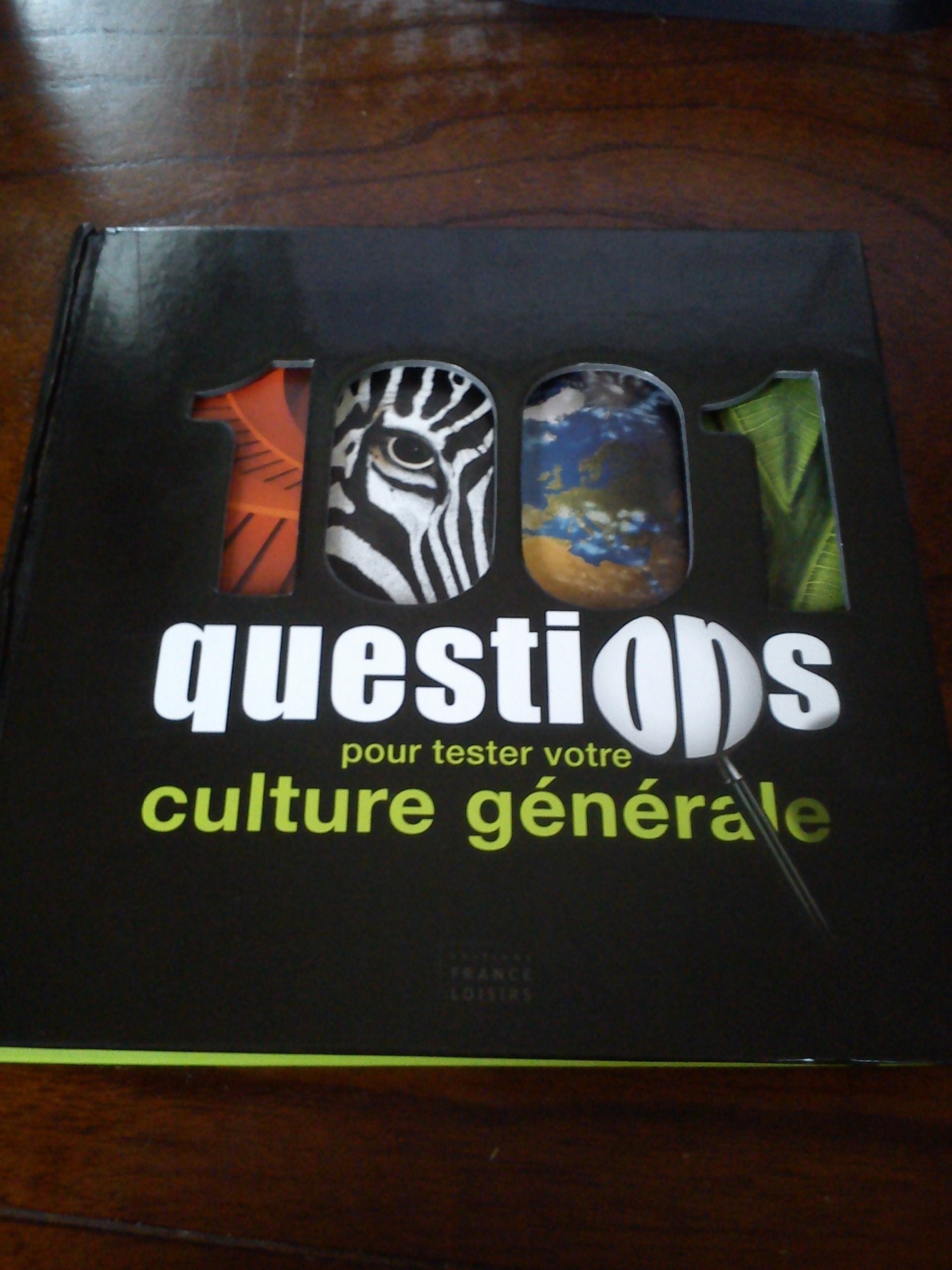 1001 QUESTIONS POUR TESTER VOTRE CULTURE GENERALE Books