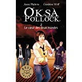 OKSA POLLOCK *** LE COEUR DES DEUX MONDES book