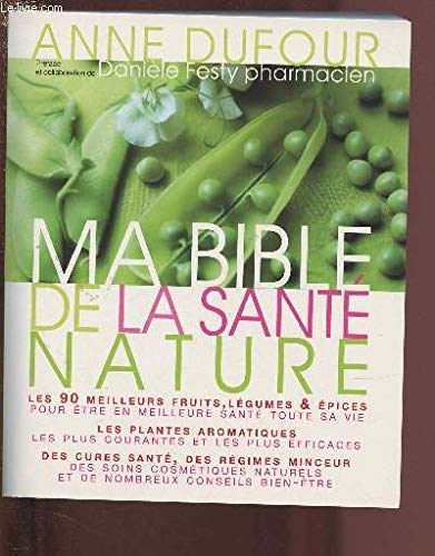 MA BIBLE DE LA SANTE NATURE Books