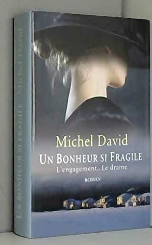 Un bonheur si fragile : Tome 1: L'engagement + Tome 2: Le drame Books