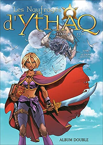 Les naufragés d'Ythaq, tomes 3 Le soupir des étoiles et 4 L'Ombre de Khengis Books