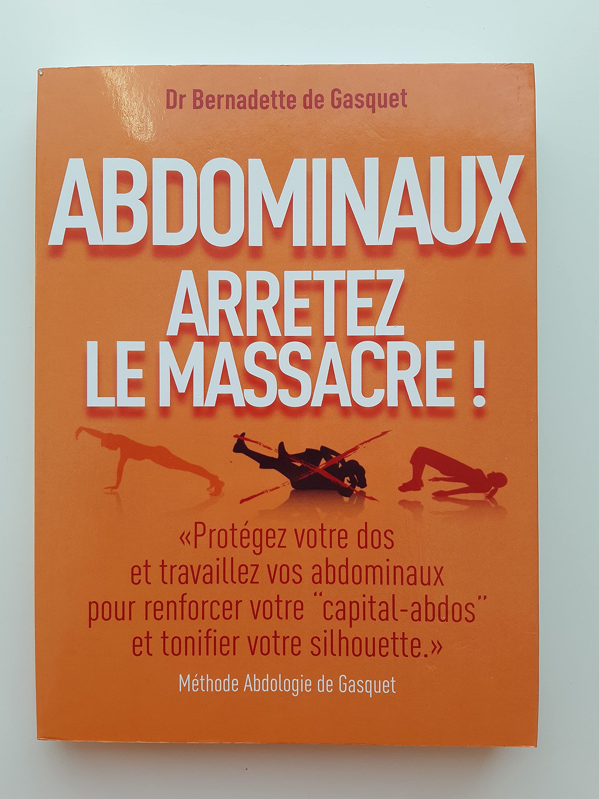 Abdominaux arretez le massacre! Books