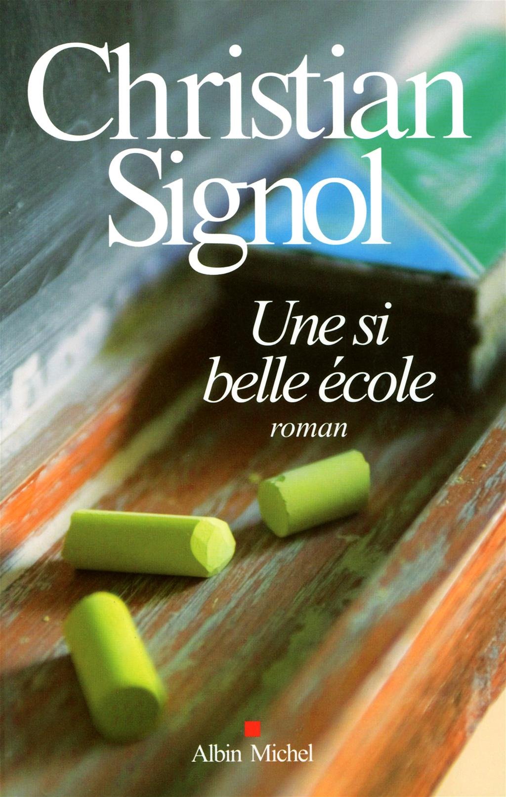 Une Si Belle École: Roman Contemporary literature