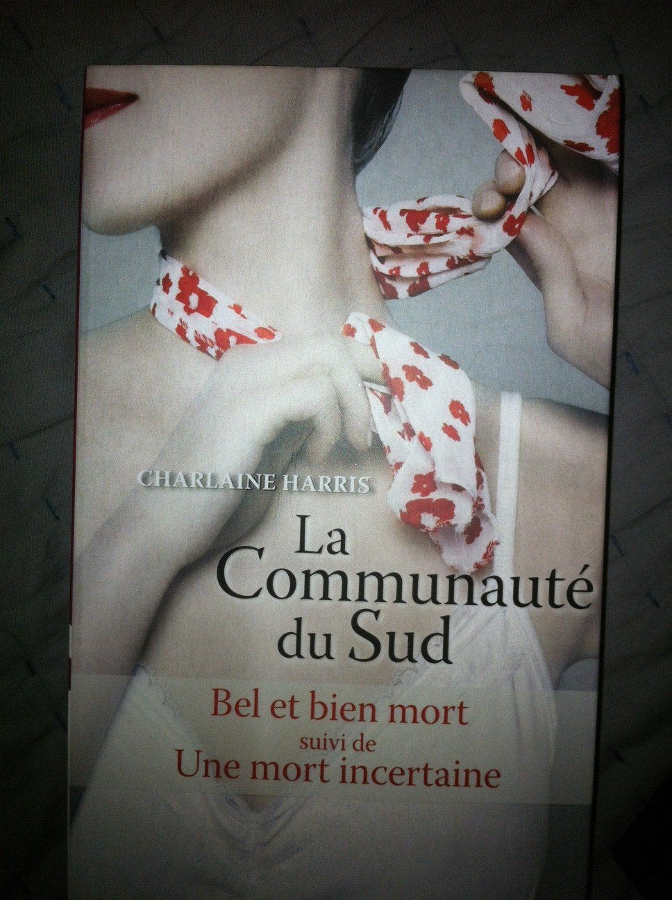 La communauté du Sud - Tome 9 et tome 10 - Bel et Bien Mort+Une Mort Certaine Books