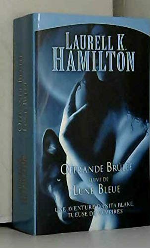 Offrande brûlée - Lune bleue. Une aventure d'Anita Blake, tueuse de vampires book