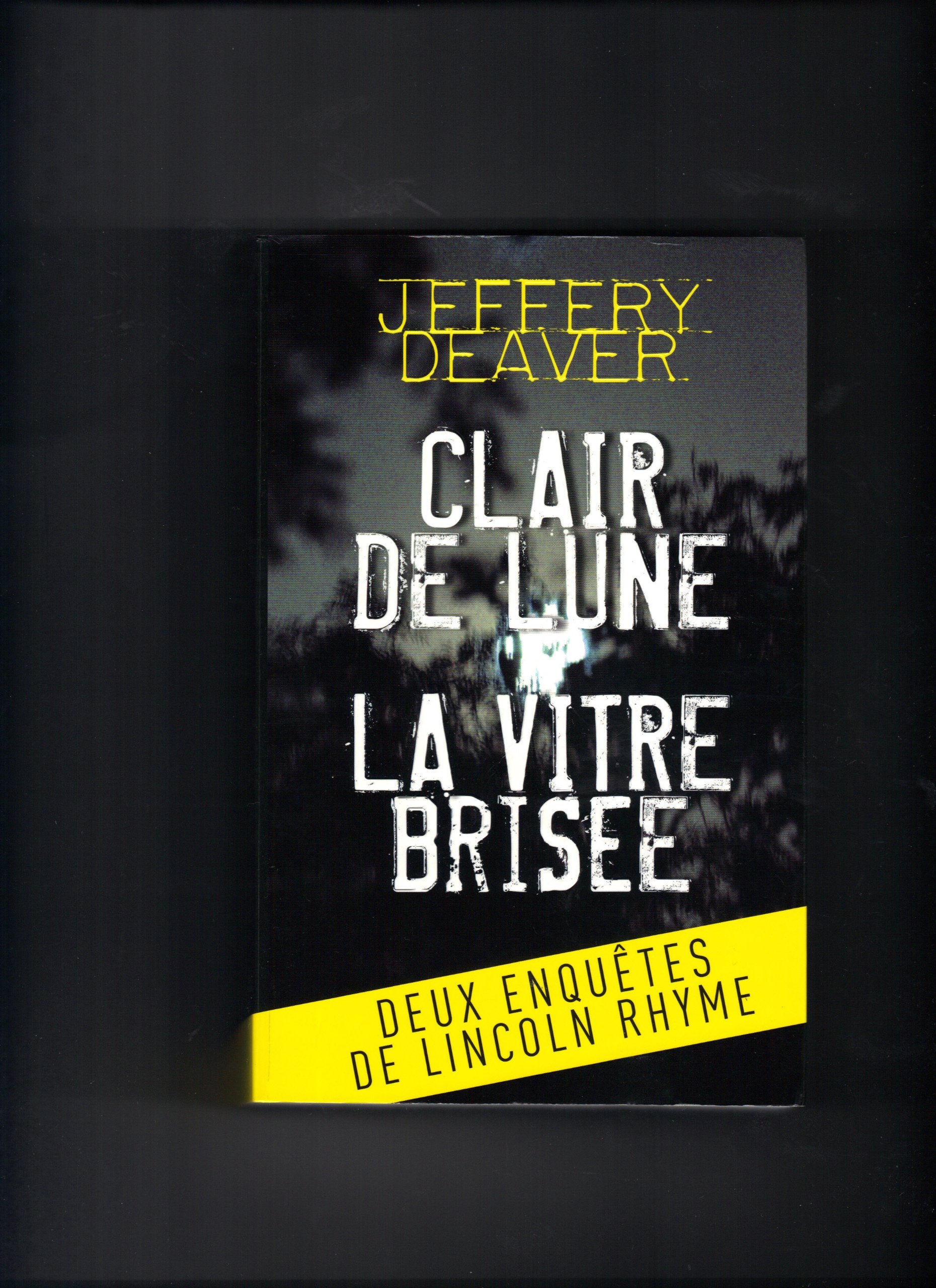 Jeffery Deaver Claire de lune et La vitre brisée Books