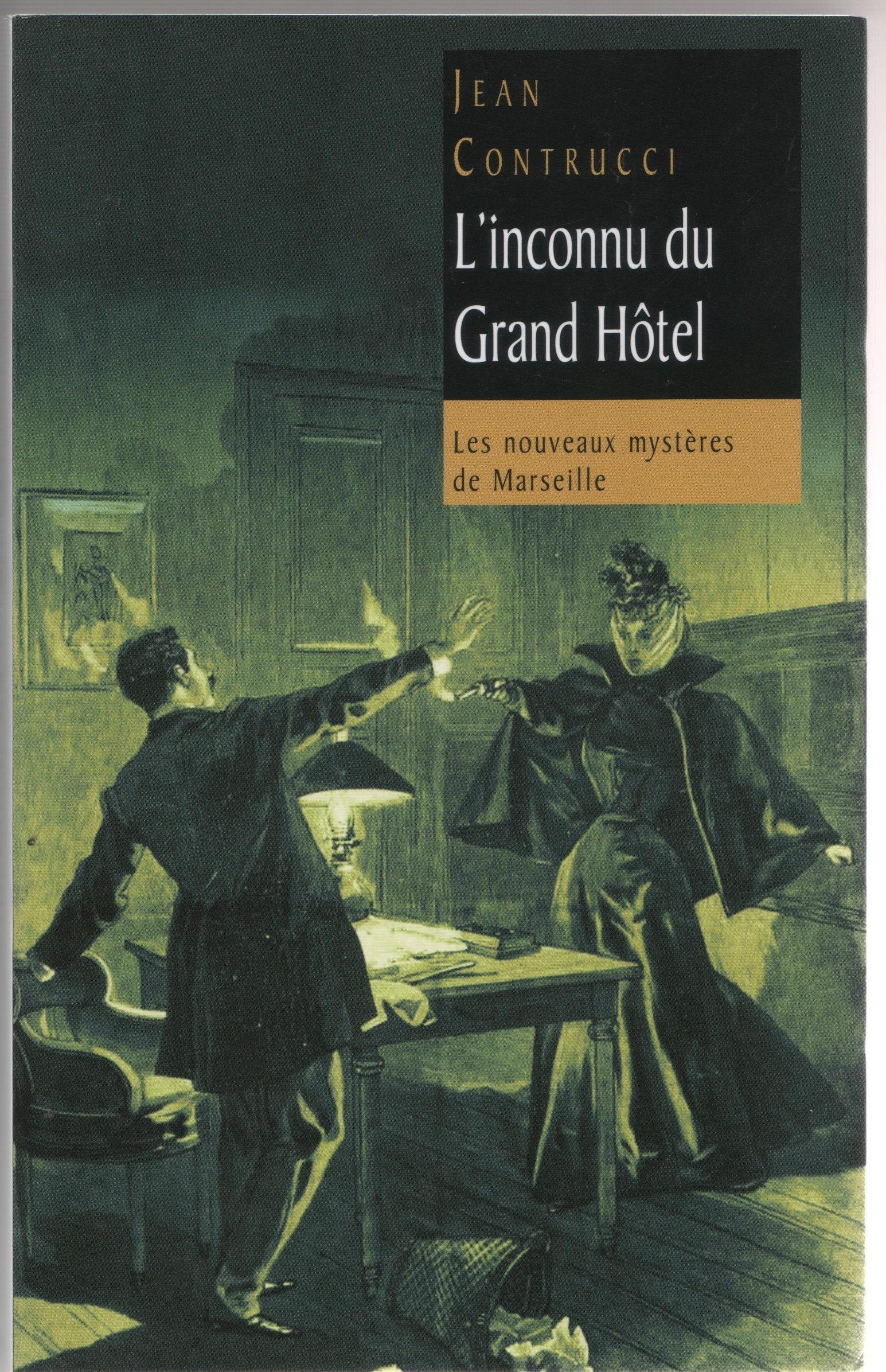 l'inconnu du grand hotel : Les nouveaux mystères de Marseille Books