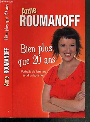 ANNE ROUMANOFF BIEN PLUS QUE 20 ANS book