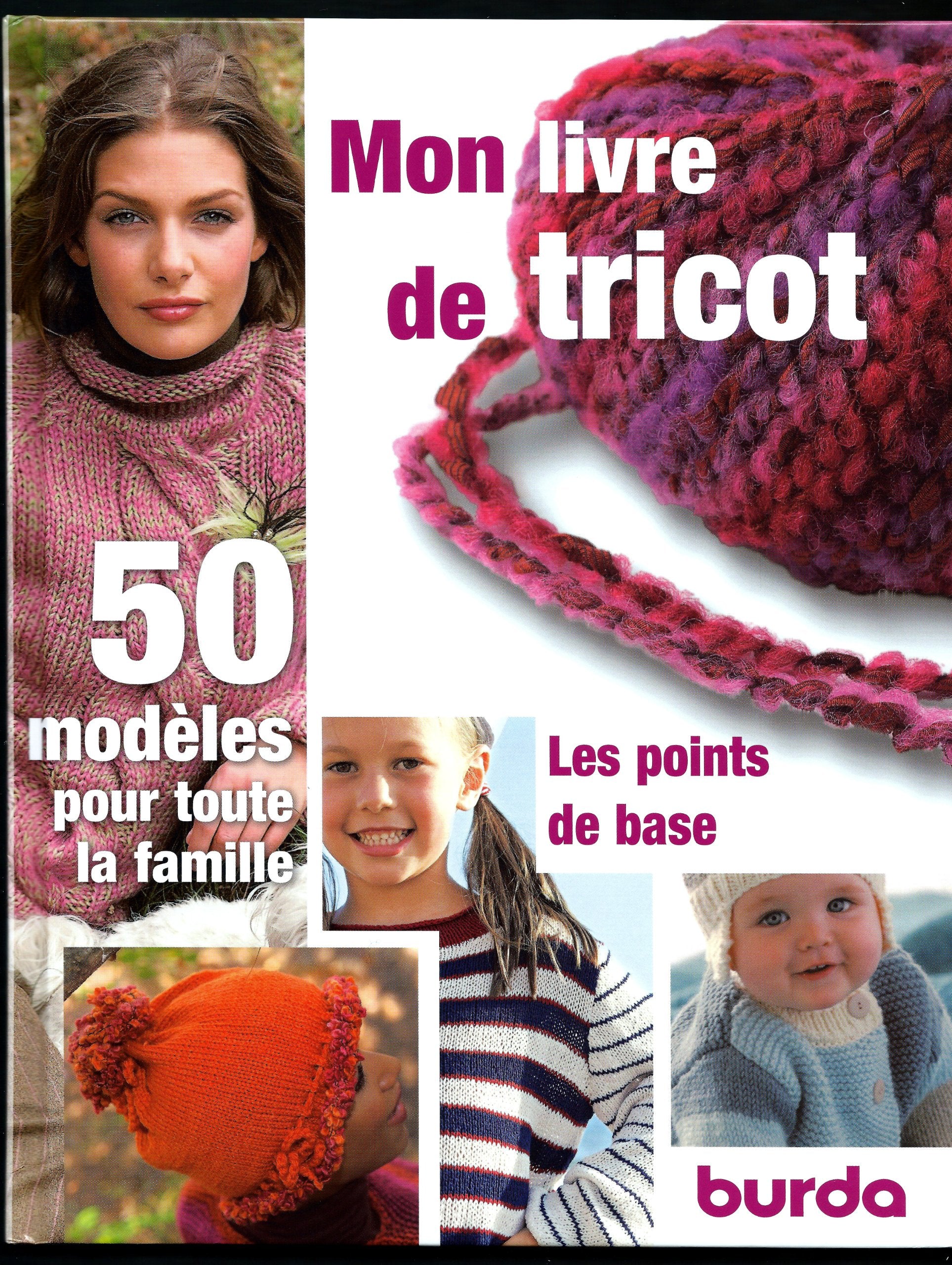 Mon livre de tricot - Les points de base - 50 modèles pour toute la famille Books