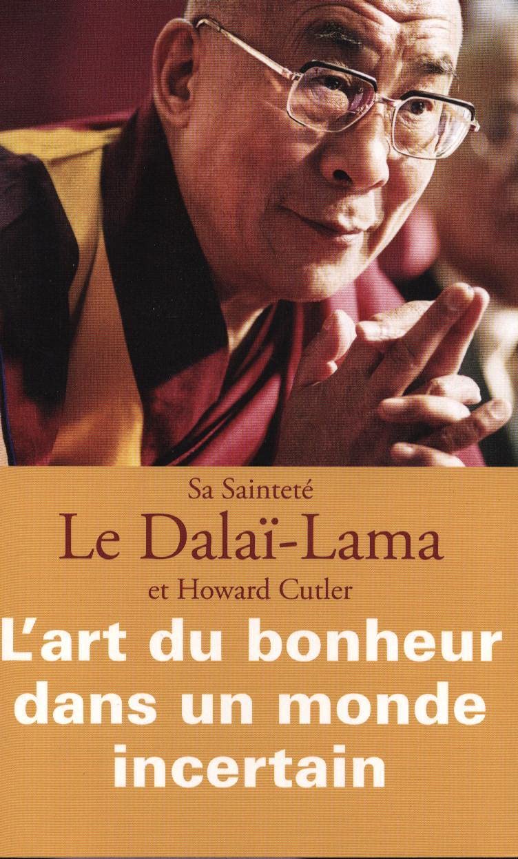 L'art du bonheur dans un monde incertain Books