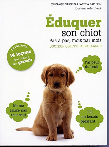 Eduquer son chiot Pas à pas, mois par mois (Rustica) Books