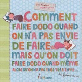 Comment Faire Dodo Quand On N'a Pas Envie De Faire Dodo Mais Qu'on Doir Faire Dodo Quand Même Alors Qu'on A Pas Très Très Envie De Faire Dodo Music