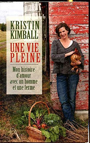 Une vie pleine. Mon histoire d' amour avec un homme et une ferme. Books