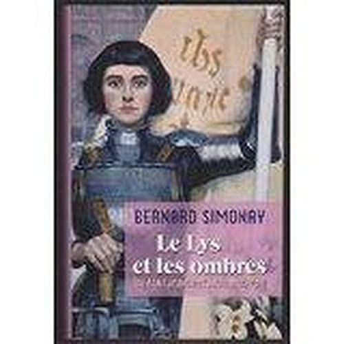 Le Lys et les ombres - Qui était vraiment Jeanne d'Arc Books