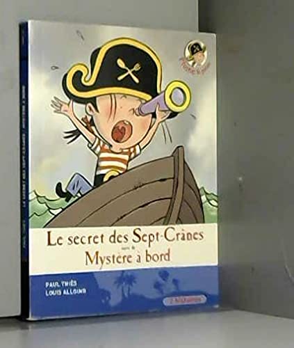 Le Secret Des Sept Crânes suivi de Mystère à bord Books