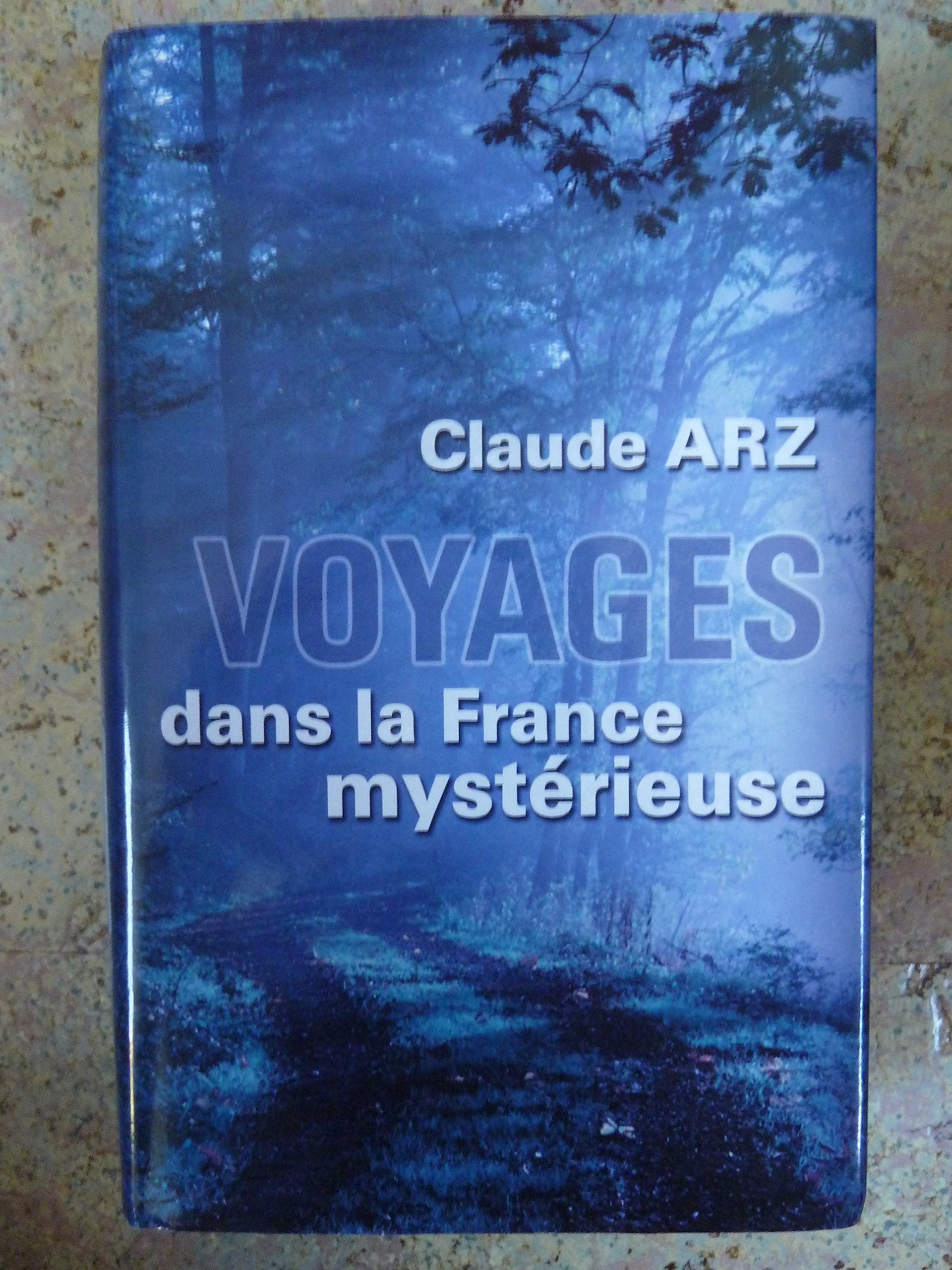 Voyages dans la France mystérieuse book