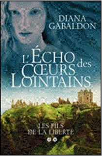 L'écho des coeurs lointains T2 - Les fils de la liberté, de Diana Gabaldon book