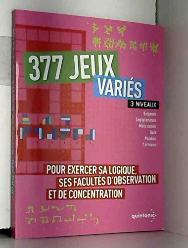 377 JEUX VARIÉS. 3 niveaux. Pour exercer sa logique, ses facultés d'observation et de concentration Books