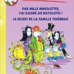 par mille mimolettes, j'ai gagné au ratoloto ! et le secret de la famille tenebrax Books