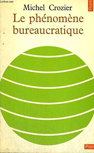 Le phenomene bureaucratique - collection points n°28 book