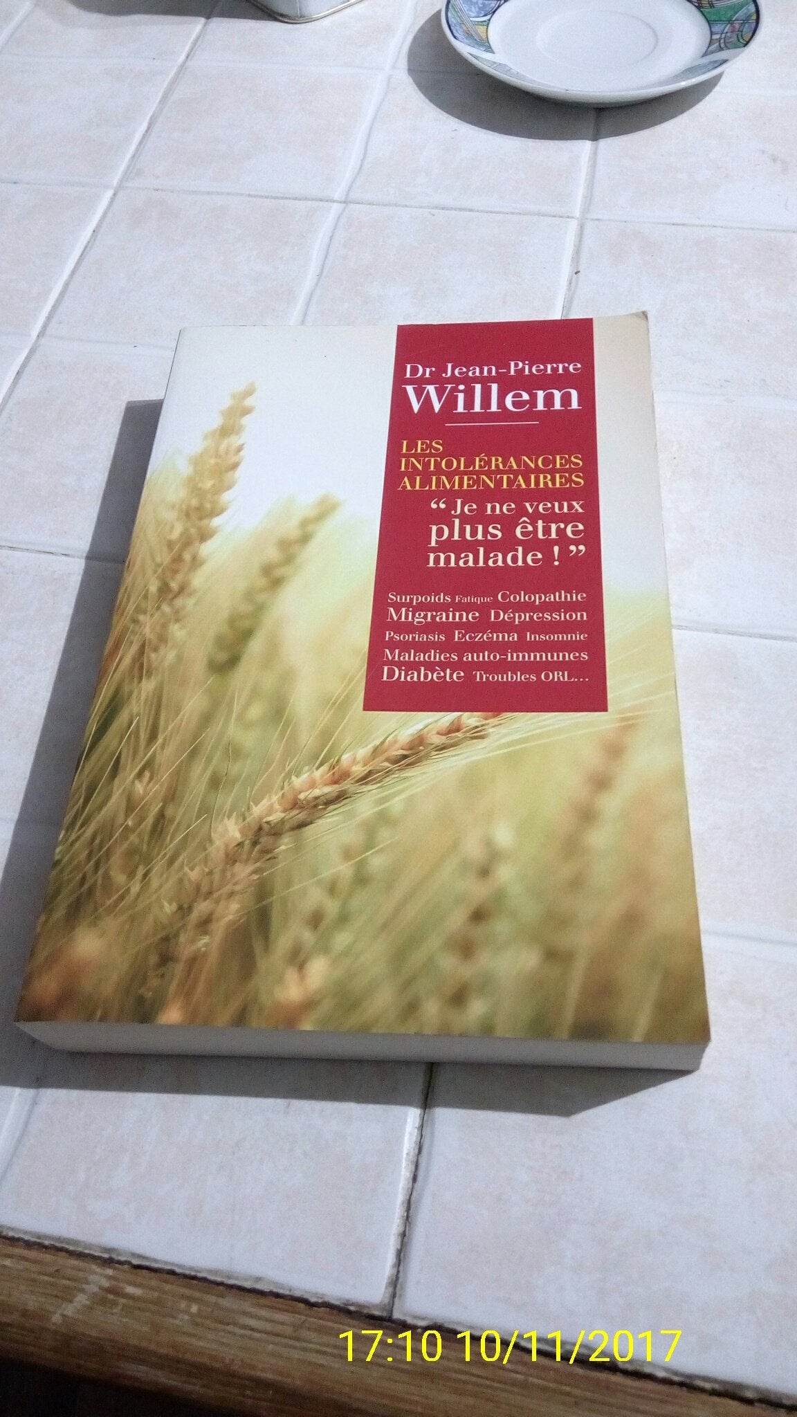 Les intolérances alimentaires "Je ne veux plus être malade!" book