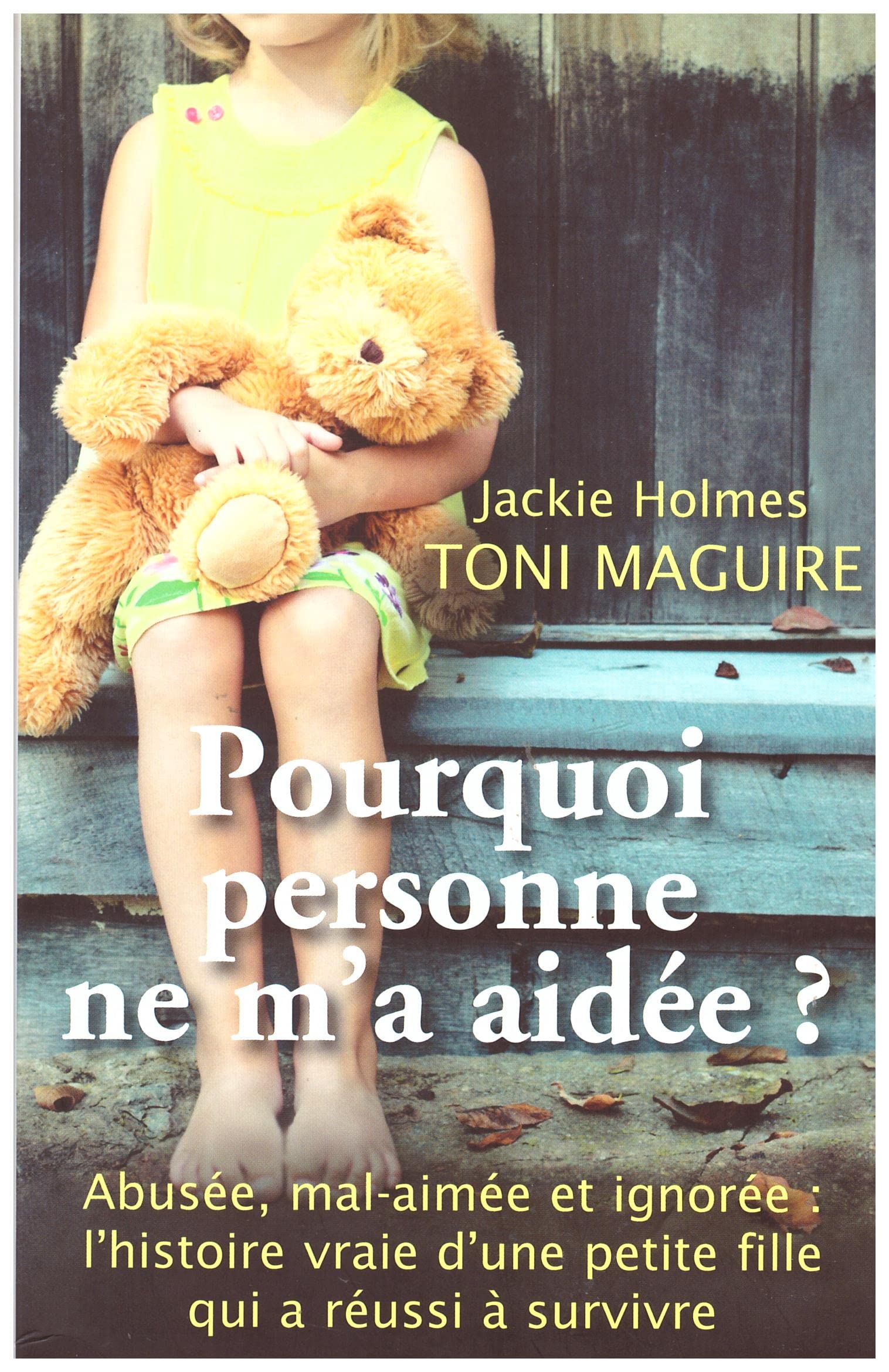 Pourquoi personne ne m'a aidée Books
