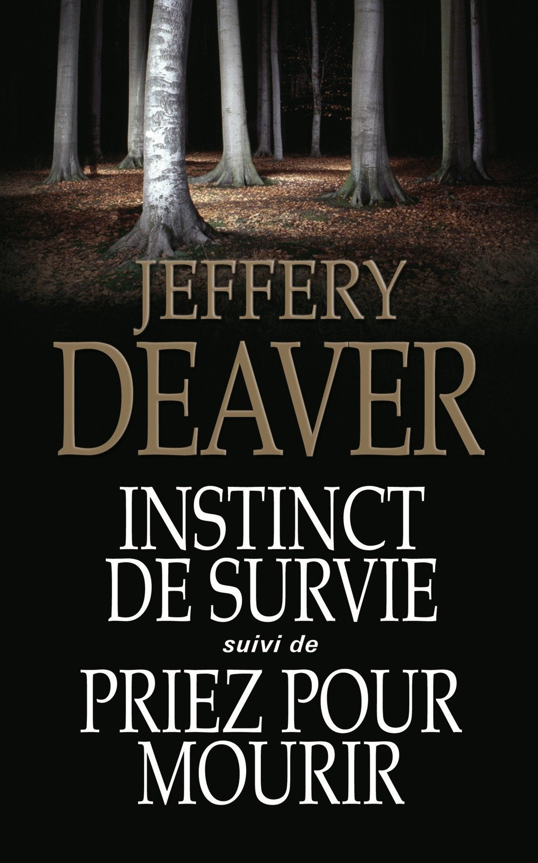 INSTINCT DE SURVIE suivi de PRIEZ POUR MOURIR book
