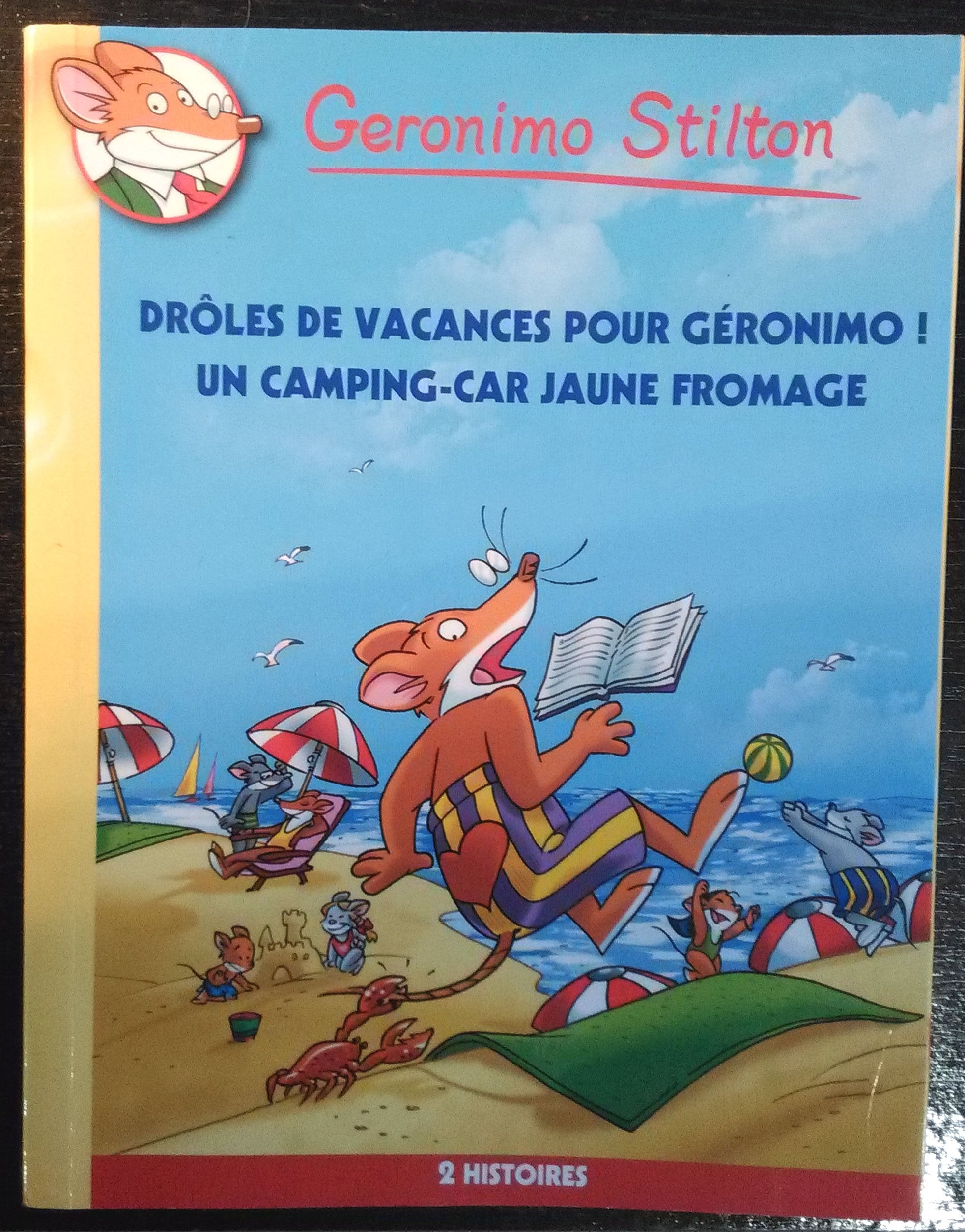 Geronimo Stilton, 2 histoires : Drôles de vacances pour Géronimo & Un camping-car jaune fromage Books