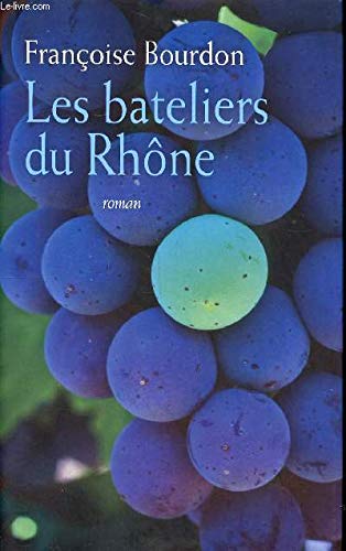 LES BATELIERS du RHÔNE Books