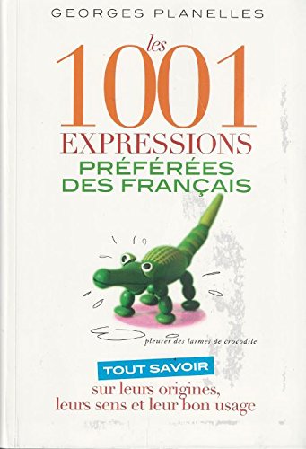 Les 1001 expressions préférées des français Books