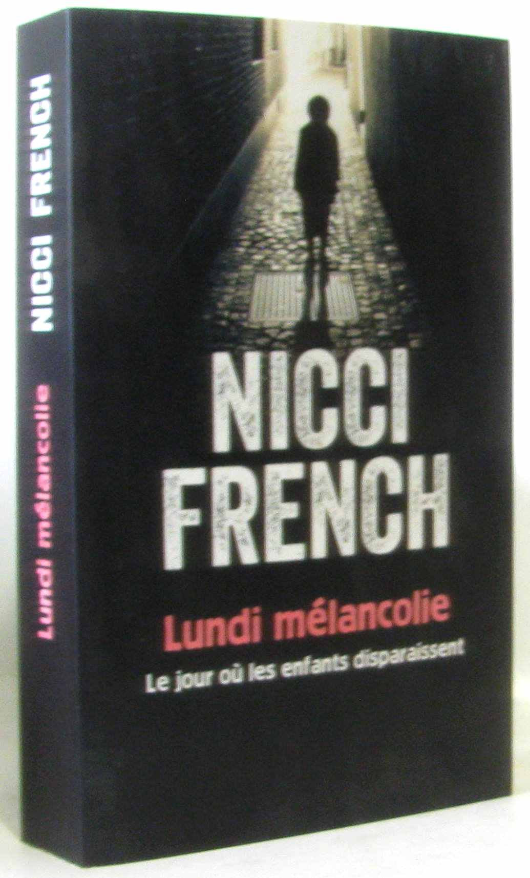 Lundi mélancolie - Le jour où les enfants disparaissent book