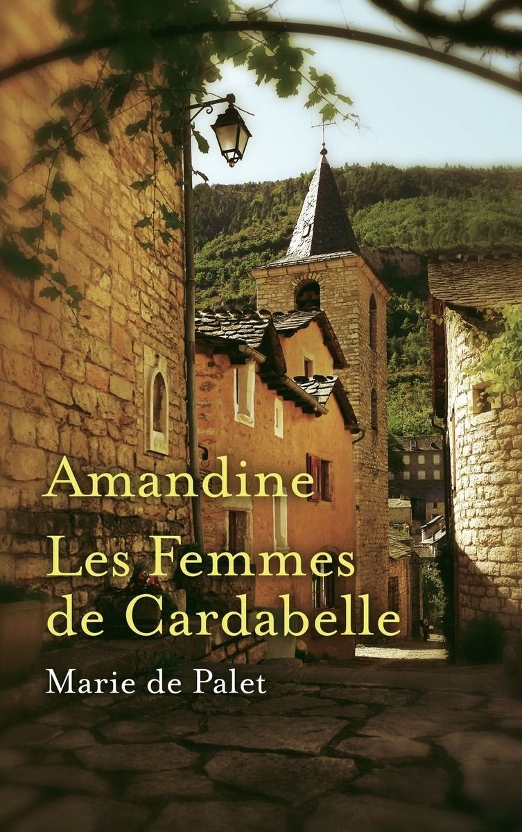 AMANDINE suivi de LES FEMMES DE CARDABELLE book