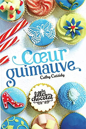 Les filles au chocolat - Coeur guimauve Books
