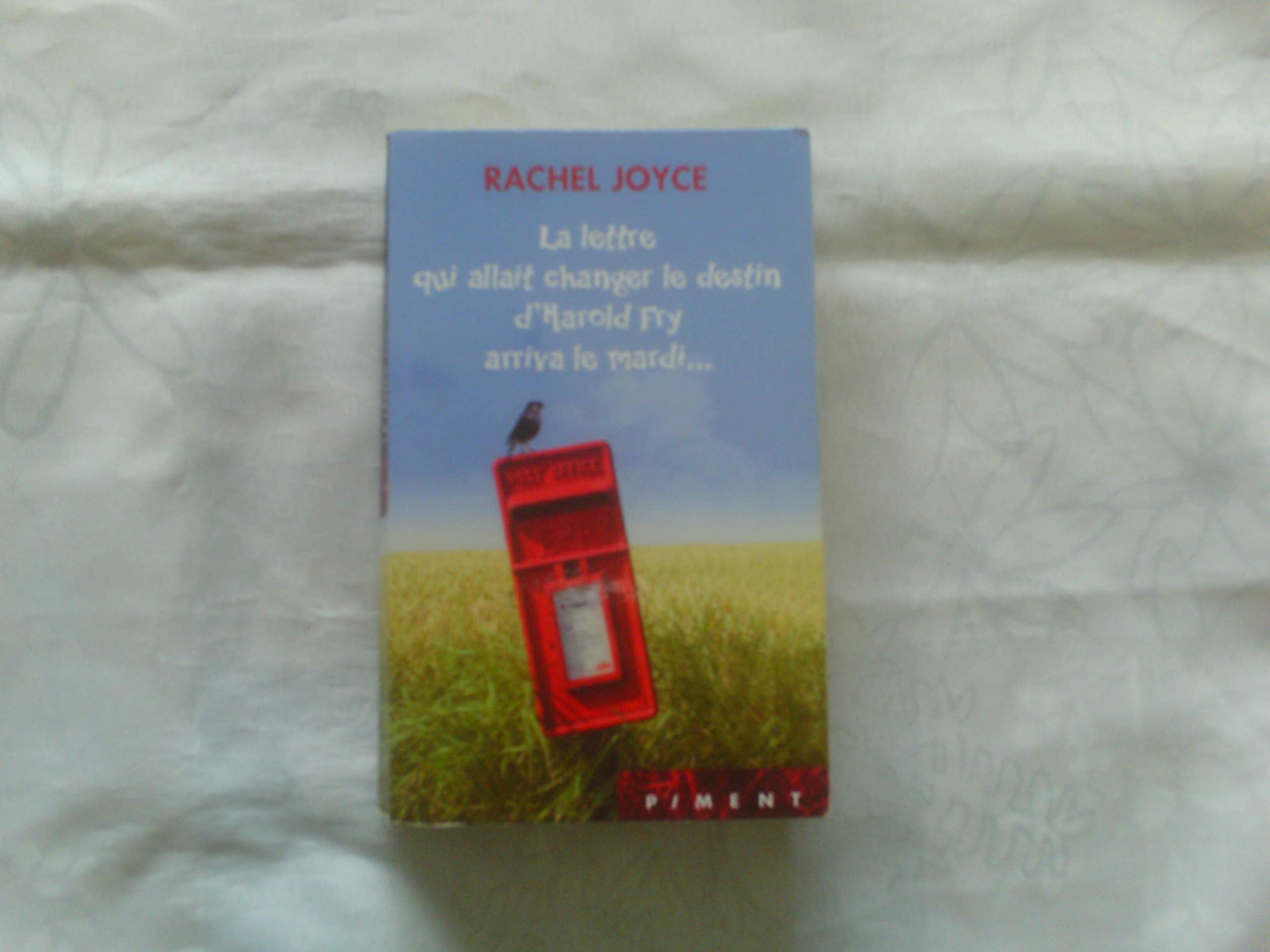La lettre qui allait changer le destin d'Harold Fry arriva le mardi. Books