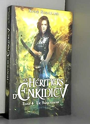 Les Héritiers d'Enkidiev - tome 4 Le sanctuaire book