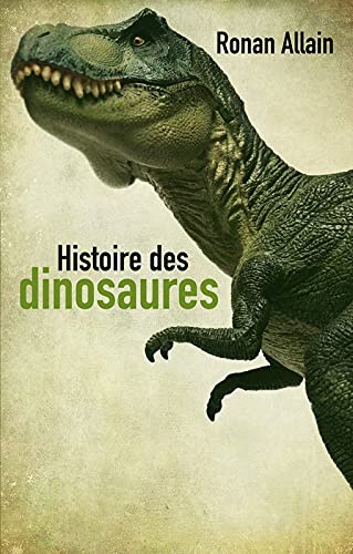 Histoire des dinosaures book