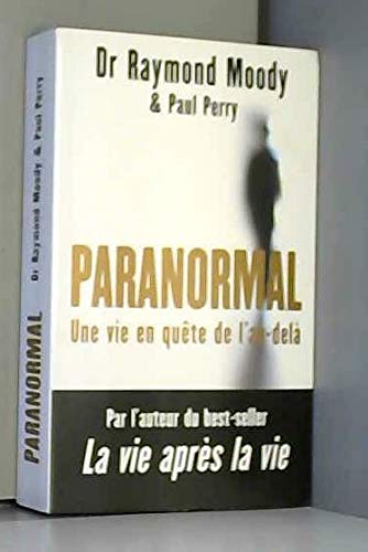 Paranormal / une vie en quète de l'au-delà book
