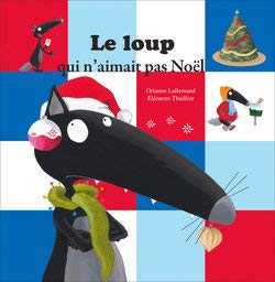 Le loup qui n'aimait pas Noël (petit format) book