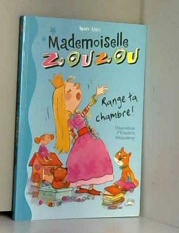 Mademoiselle Zouzou tome 1, range ta chambre Books