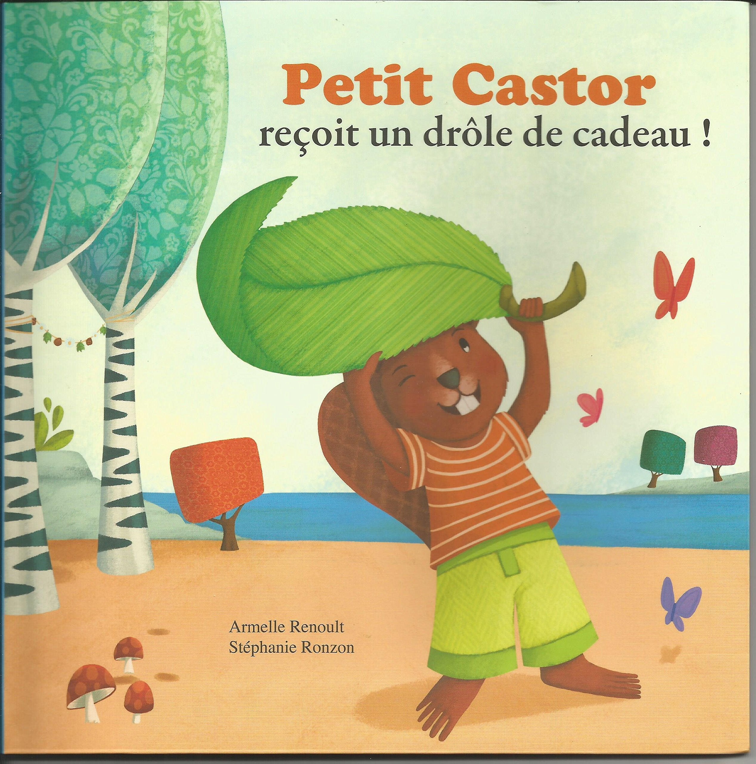 Petit Castor reçoit un drôle de cadeau ! Books