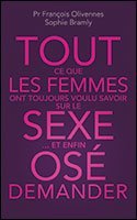 Tout ce que les femmes ont toujours voulu savoir sur le sexe....et enfin oser demander Books