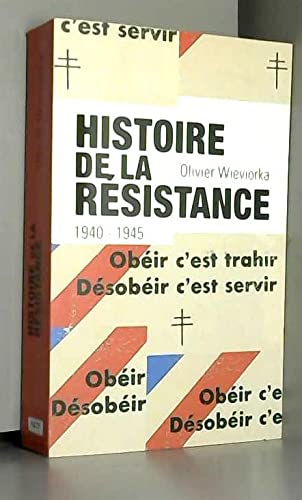 HISTOIRE DE LA RESISTANCE 1940-1945 book