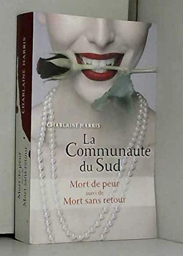 LA COMMUNAUTE DU SUD, Tomes 11 et 12 (Mort de peur, suivi de Mort sans retour) book
